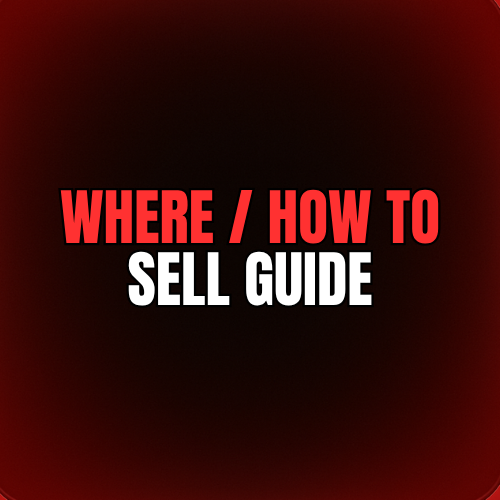 WHERE / HOW TO SELL GUIDE